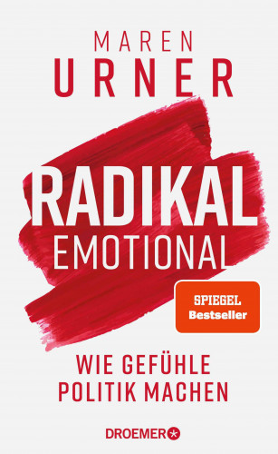 Prof. Dr. Maren Urner: Radikal emotional
