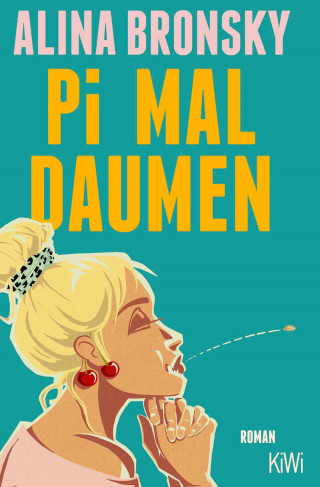 Alina Bronsky: Pi mal Daumen