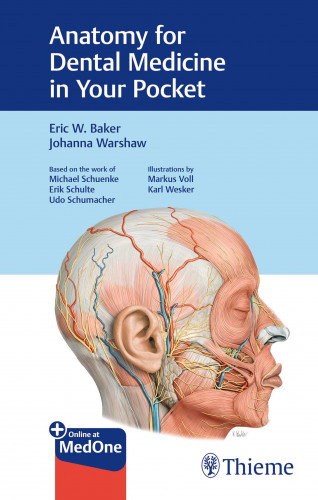Eric W. Baker, Johanna Warshaw: Anatomy for Dental Medicine in Your Pocket