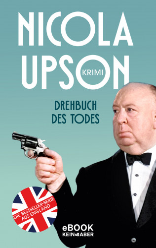 Nicola Upson: Drehbuch des Todes