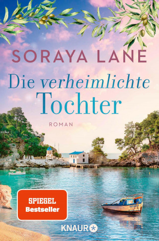Soraya Lane: Die verheimlichte Tochter