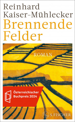 Reinhard Kaiser-Mühlecker: Brennende Felder