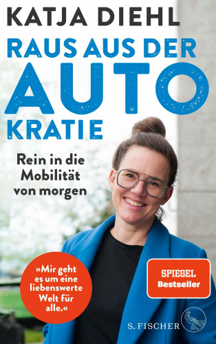 Katja Diehl: Raus aus der AUTOkratie – rein in die Mobilität von morgen!