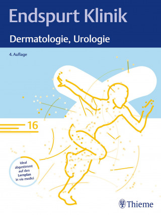 Endspurt Klinik: Endspurt Klinik: Dermatologie, Urologie