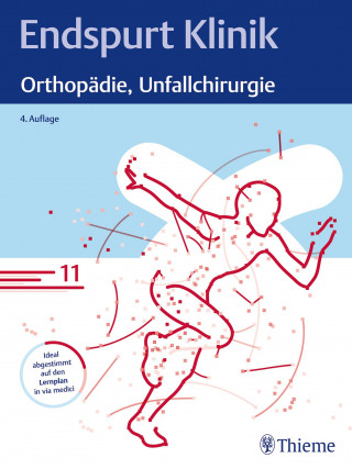 Endspurt Klinik: Endspurt Klinik: Orthopädie, Unfallchirurgie