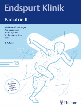 Endspurt Klinik: Endspurt Klinik: Pädiatrie II