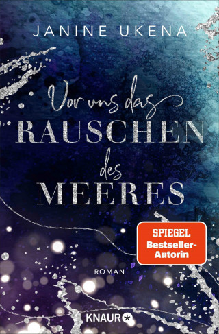 Janine Ukena: Vor uns das Rauschen des Meeres