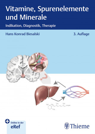 Hans Konrad Biesalski: Vitamine, Spurenelemente und Minerale