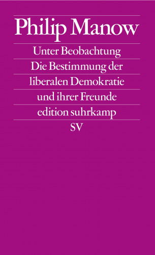 Philip Manow: Unter Beobachtung