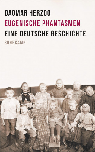 Dagmar Herzog: Eugenische Phantasmen