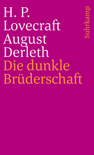 H. P. Lovecraft, August W. Derleth: Die dunkle Brüderschaft