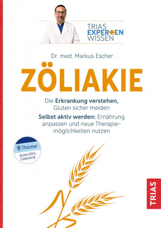 Markus Escher: Expertenwissen: Zöliakie