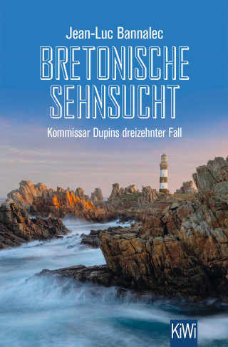 Jean-Luc Bannalec: Bretonische Sehnsucht