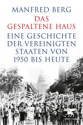 Manfred Berg: Das gespaltene Haus
