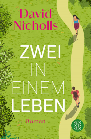 David Nicholls: Zwei in einem Leben