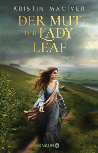 Kristin MacIver: Der Mut der Lady Leaf