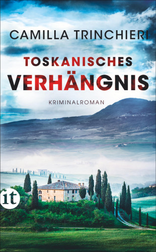 Camilla Trinchieri: Toskanisches Verhängnis
