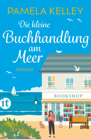 Pamela Kelley: Die kleine Buchhandlung am Meer