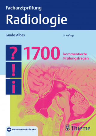Guido Albes: Facharztprüfung Radiologie
