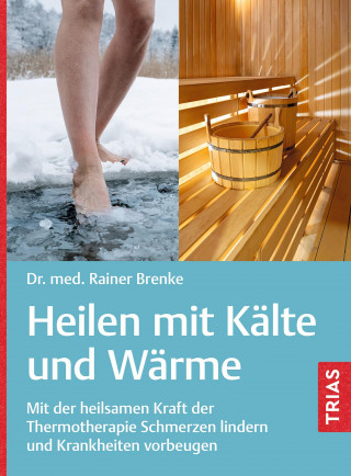 Rainer Brenke: Heilen mit Kälte und Wärme