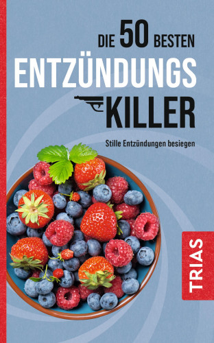 Sven-David Müller: Die 50 besten Entzündungs-Killer