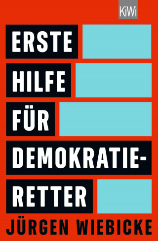 Jürgen Wiebicke: Erste Hilfe für Demokratie-Retter