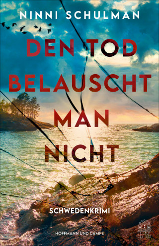 Ninni Schulman: Den Tod belauscht man nicht