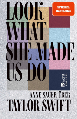 Anne Sauer: Look What She Made Us Do