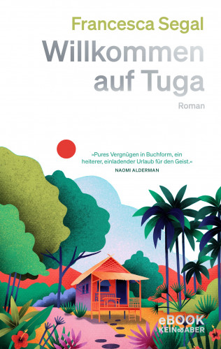 Francesca Segal: Willkommen auf Tuga