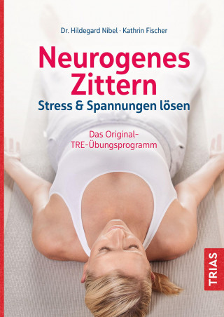 Hildegard Nibel, Kathrin Fischer: Neurogenes Zittern