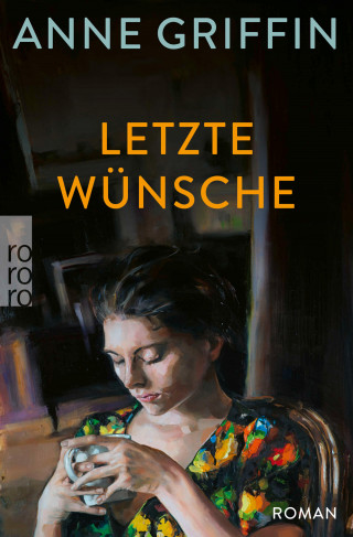 Anne Griffin: Letzte Wünsche