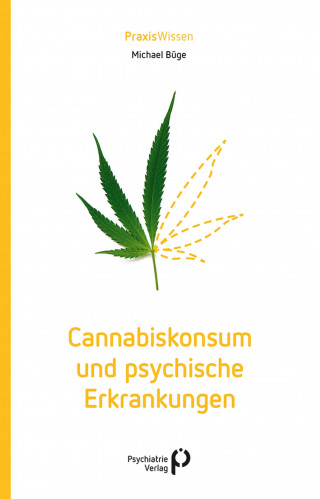 Michael Büge: Cannabiskonsum und psychische Erkrankungen