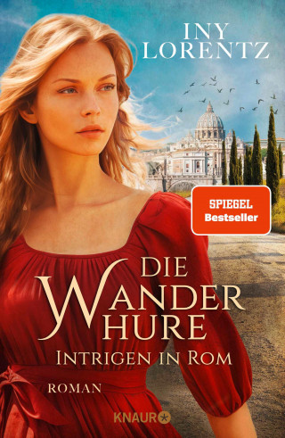 Iny Lorentz: Die Wanderhure. Intrigen in Rom