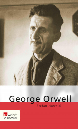 Stefan Howald: George Orwell