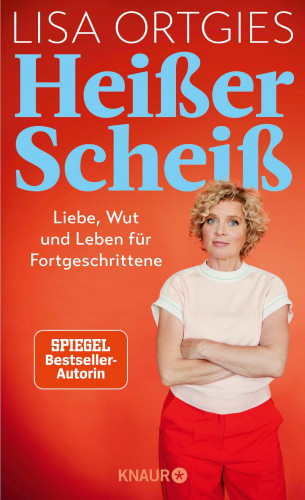 Lisa Ortgies: Heißer Scheiß