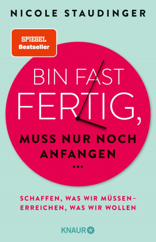 Nicole Staudinger: Bin fast fertig, muss nur noch anfangen