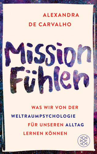 Alexandra de Carvalho: Mission Fühlen