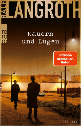 Ralf Langroth: Mauern und Lügen