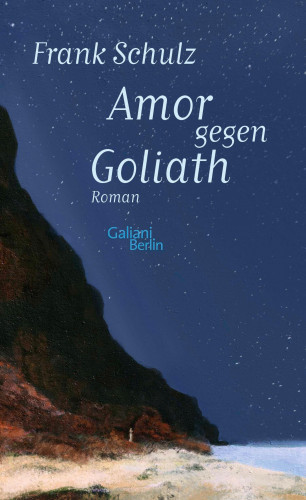 Frank Schulz: Amor gegen Goliath