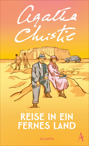 Agatha Christie: Reise in ein fernes Land