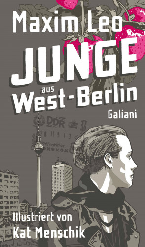 Maxim Leo, Kat Menschik: Junge aus West-Berlin