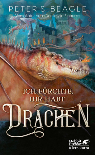 Peter S. Beagle: Ich fürchte, Ihr habt Drachen