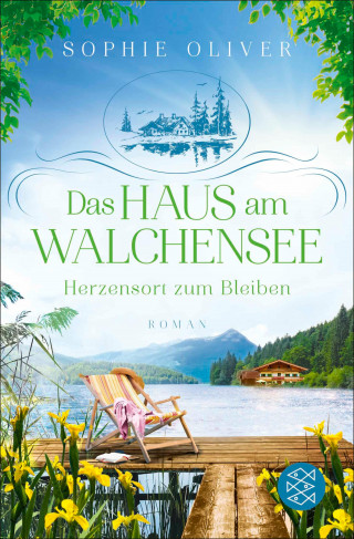 Sophie Oliver: Das Haus am Walchensee