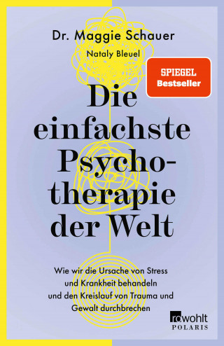 Dr. Maggie Schauer: Die einfachste Psychotherapie der Welt