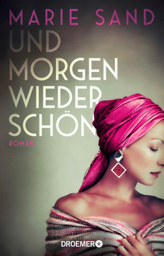 Marie Sand: Und morgen wieder schön