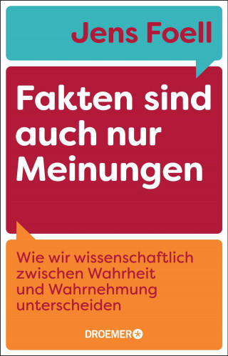 Jens Foell: Fakten sind auch nur Meinungen
