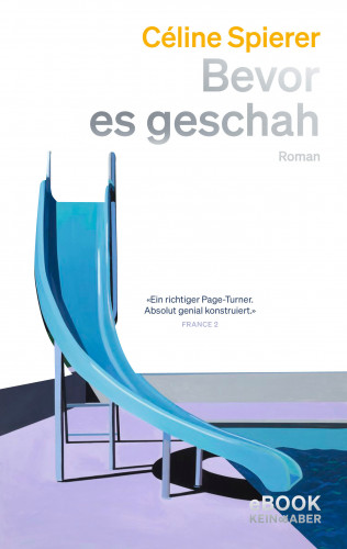 Céline Spierer: Bevor es geschah