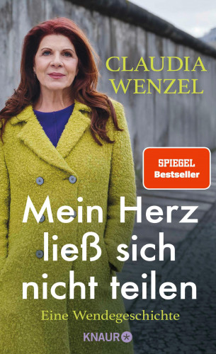 Claudia Wenzel: Mein Herz ließ sich nicht teilen