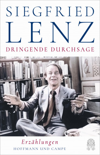 Siegfried Lenz: Dringende Durchsage