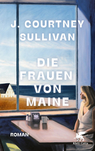J. Courtney Sullivan: Die Frauen von Maine